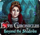 Love Chronicles: Beyond the Shadows המשחק