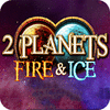 2 Planets Ice and Fire המשחק