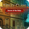 Ashley Clark: Secret of the Ruby המשחק