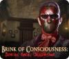 Brink of Consciousness: Dorian Gray Syndrome המשחק