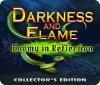 Darkness and Flame: Enemy in Reflection Collector's Edition המשחק