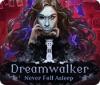 Dreamwalker: Never Fall Asleep המשחק