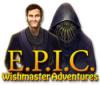 E.P.I.C.: Wishmaster Adventures המשחק