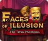 Faces of Illusion: The Twin Phantoms המשחק