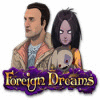 Foreign Dreams המשחק