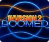 Invasion 2: Doomed המשחק