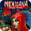 Mexicana: Deadly Holiday המשחק