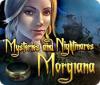 Mysteries and Nightmares: Morgiana המשחק