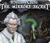 Mystery Castle: The Mirror's Secret המשחק