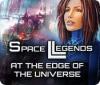 Space Legends: At the Edge of the Universe המשחק