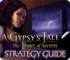 A Gypsy's Tale: The Tower of Secrets Strategy Guide המשחק