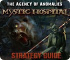 The Agency of Anomalies: Mystic Hospital Strategy Guide המשחק