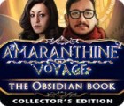Amaranthine Voyage: The Obsidian Book Collector's Edition המשחק