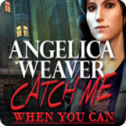 Angelica Weaver: Catch Me When You Can המשחק