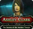 Ashley Clark: The Secrets of the Ancient Temple המשחק