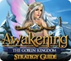 Awakening: The Goblin Kingdom Strategy Guide המשחק