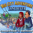 Big City Adventure: Vancouver Collector's Edition המשחק