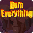 Burn Everything המשחק