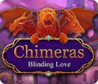 Chimeras: Blinding Love המשחק