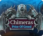 Chimeras: Price of Greed המשחק