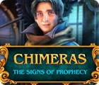 Chimeras: The Signs of Prophecy המשחק