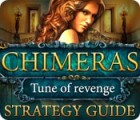 Chimeras: Tune Of Revenge Strategy Guide המשחק