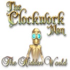 The Clockwork Man: The Hidden World המשחק