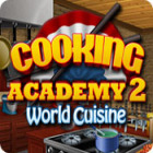Cooking Academy 2: World Cuisine המשחק