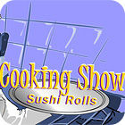 Cooking Show — Sushi Rolls המשחק