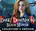 Dark Dimensions: Blade Master Collector's Edition המשחק