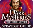 Dark Mysteries: The Soul Keeper Strategy Guide המשחק