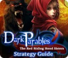 Dark Parables: The Red Riding Hood Sisters Strategy Guide המשחק