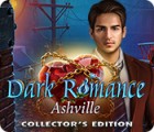 Dark Romance: Ashville Collector's Edition המשחק