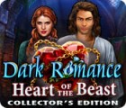 Dark Romance: Heart of the Beast Collector's Edition המשחק