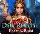 Dark Romance: Heart of the Beast המשחק
