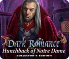 Dark Romance: Hunchback of Notre-Dame Collector's Edition המשחק