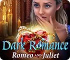 Dark Romance: Romeo and Juliet המשחק