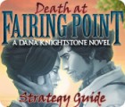 Death at Fairing Point: A Dana Knightstone Novel Strategy Guide המשחק