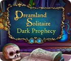 Dreamland Solitaire: Dark Prophecy המשחק