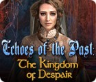 Echoes of the Past: The Kingdom of Despair המשחק