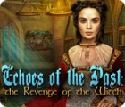 Echoes of the Past: The Revenge of the Witch המשחק