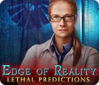 Edge of Reality: Lethal Predictions המשחק