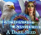 Enchanted Kingdom: A Dark Seed המשחק