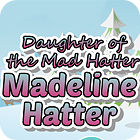 Madeline Hatter המשחק