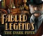 Fabled Legends: The Dark Piper המשחק
