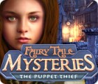 Fairy Tale Mysteries: The Puppet Thief המשחק
