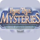 Fairy Tale Mysteries: The Puppet Thief Collector's Edition המשחק