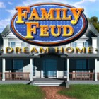 Family Feud: Dream Home המשחק