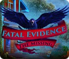 Fatal Evidence: The Missing המשחק