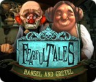Fearful Tales: Hansel and Gretel המשחק